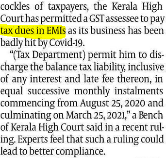 Tax dues are allowed to pay in EMI--this judgement can become history and possibly be used as a reference in future to allow tax to be paid in EMI